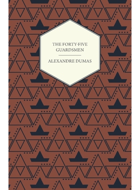 按需印刷不退不换The Forty-Five Guardsmen[9781473326606]