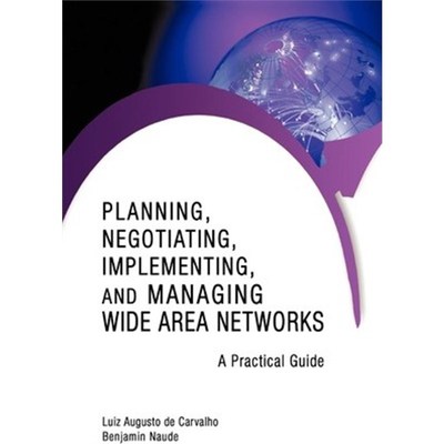 按需印刷Planning, Negotiating, Implementing, and Managing Wide Area Networks:A Practical Guide[9781440163906]