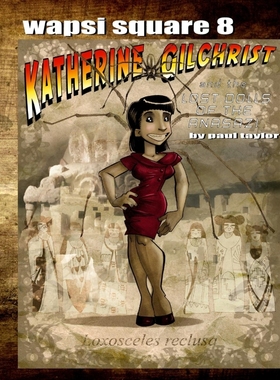 按需印刷Wapsi Square 8 Katherine Gilchrist and the Lost Dolls of the Anasazi[9781329276253]