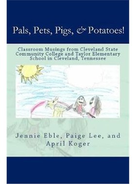 预订预订Pals, Pets, Pigs, & Potatoes!