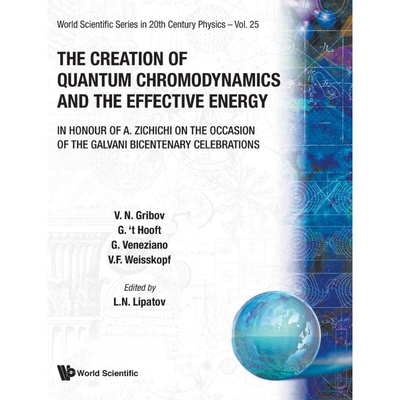 按需印刷不退不换The Creation of Quantum Chromodynamics and the Effective Energy[9789810241414]