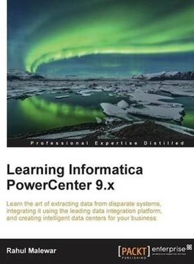 按需印刷Learning Informatica PowerCenter 9.x[9781782176480]