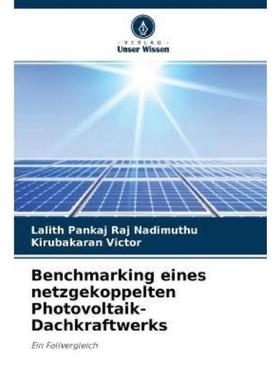预订【德语】 Benchmarking eines netzgekoppelten Photovoltaik-Dachkraftwerks:Ein Fallvergleich