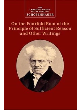 按需印刷Schopenhauer: On the Fourfold Root of the Principle of Sufficient Reason and Other Writings[9781107559578]