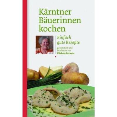 预订【德语】 Kärntner Bäuerinnen kochen:Einfach gute Rezepte