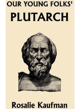 按需印刷Our Young Folks' Plutarch (Yesterday's Classics)[9781599152080]