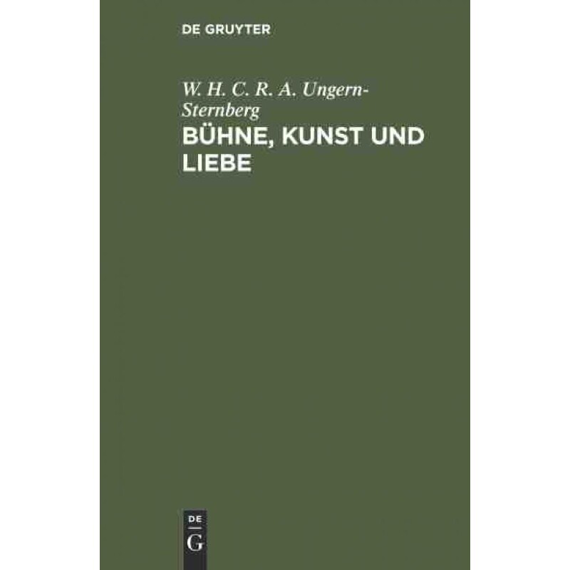 按需印刷不退不换DEG Bühne, Kunst und Liebe[9783111154794]