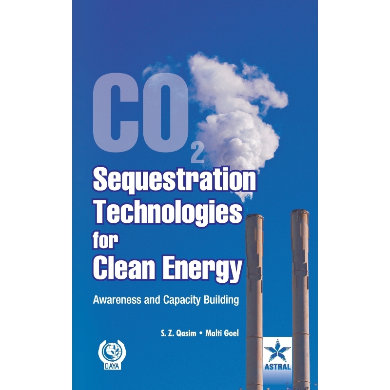 按需印刷Co2 Sequestration Technologies for Clean Energy[9788170359852]