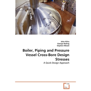 Bore and 9783639330205 Stresses Design Cross Vessel Pressure Piping 按需印刷Boiler
