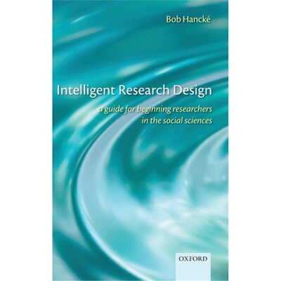 预订不退不换Intelligent Research Design:A Guide for Beginning Researchers in the Social Scie[9780199570782]