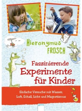 预订【德语】Hieronymus Frosch, Faszinierende Experimente fur Kinder[9783401704807]
