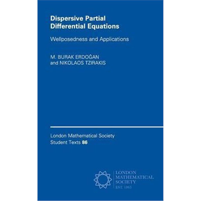 按需印刷不退不换Dispersive Partial Differential Equations:Wellposedness and Applications[9781107149045]