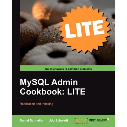 按需印刷MySQL Admin Cookbook Lite[9781849516143]