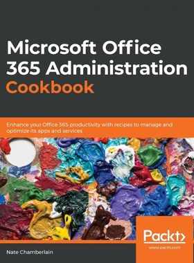 按需印刷Microsoft Office 365 Administration Cookbook[9781838551230]