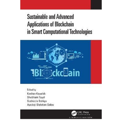 按需印刷不退不换Sustainable and Advanced Applications of Blockchain in Smart Computational Technologies[9781032044217]