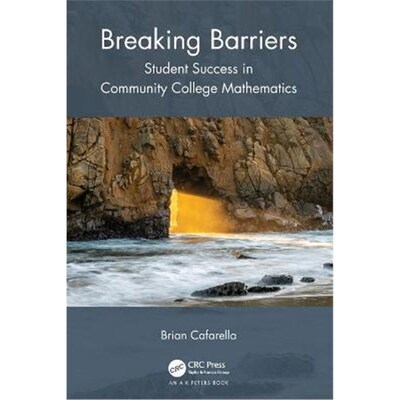 按需印刷不退不换Breaking Barriers:Student Success in Community College Mathematics[9781032007977]