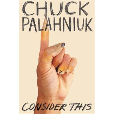 Consider This: Moments in My Writing Life after Which Everything Was Different　英文原版