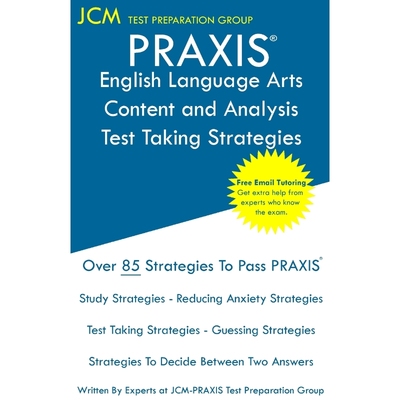 按需印刷PRAXIS English Language Arts Content and Analysis Test Taking Strategies[9781647681197]