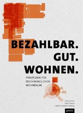 预订【德语】 Bezahlbar. Gut. Wohnen.:Strategien für erschwinglichen Wohnraum