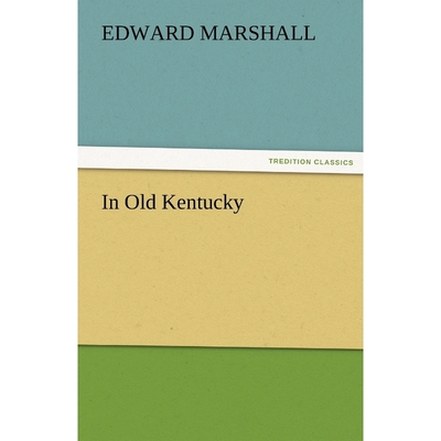 按需印刷In Old Kentucky[9783842474598]