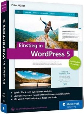 预订【德语】 Einstieg in WordPress 5:So erstellen Sie WordPress-Websites. ?ber 500 Seiten Praxis, mit zahlreichen Abbild