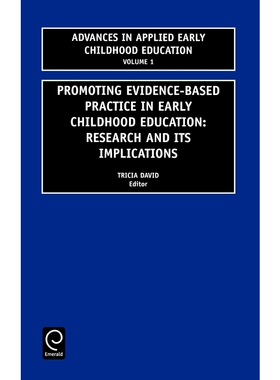 按需印刷不退不换Promoting Evidence-Based Practice in Early Childhood Education[9780762307531]