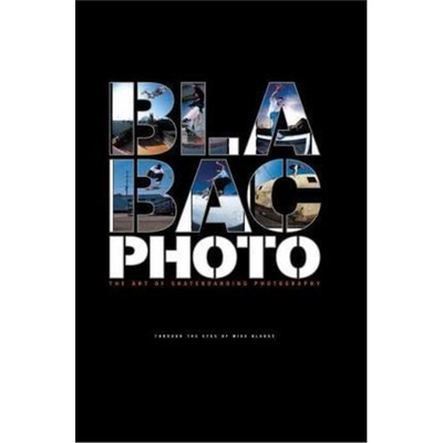 预订Blabac Photo:The Art of Skateboarding Photography