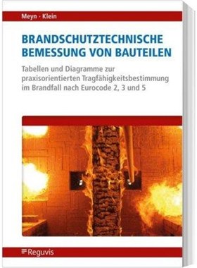 预订【德语】 Brandschutztechnische Bemessung von Bauteilen:Tabellen und Diagramme zur praxisorientierten Tragf?higkeitsb