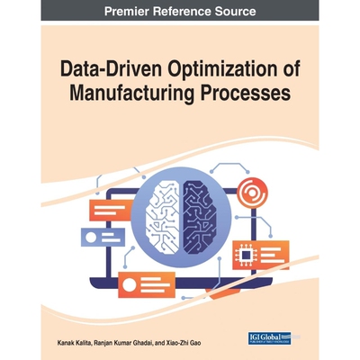 按需印刷不退不换Data-Driven Optimization of Manufacturing Processes[9781799872078]