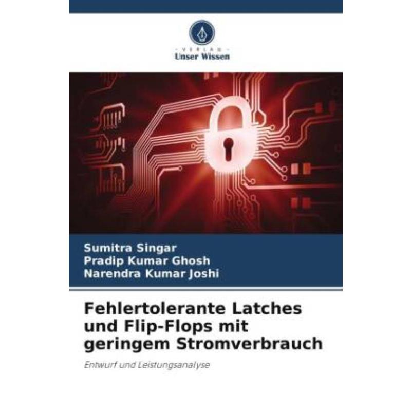 预订【德语】 Fehlertolerante Latches und Flip-Flops mit geringem Stromverbrauch:Entwurf und Leis