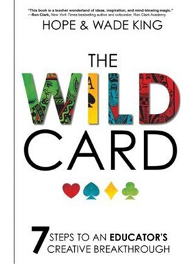 按需印刷不退不换The Wild Card:7 Steps to an Educator's Creative Breakthrough[9781946444523]