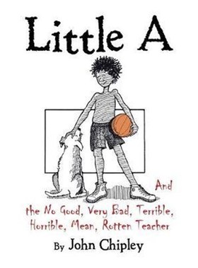 按需印刷Little A and the No Good, Very Bad, Terrible, Horrible, Mean, Rotten Teacher[9781524660642]