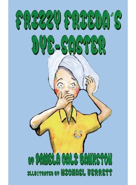 按需印刷Frizzy Frieda's Dye-Saster[9781942922377]