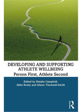 按需印刷不退不换Developing and Supporting Athlete Wellbeing:Person First, Athlete Second[9780367254629]