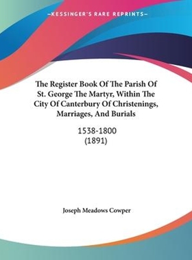 【按需印刷】 The Register Book Of The Parish Of St. George T