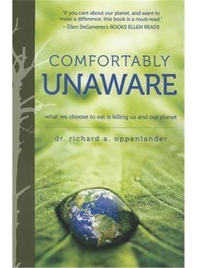 预订Comfortably Unaware:What We Choose to Eat Is Killing Us and Our Planet