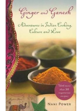 预订Ginger And Ganesh:Adventures in Indian Cooking, Culture, and Love