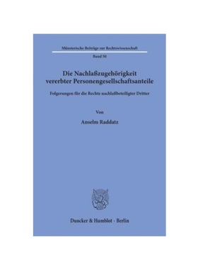 预订【德语】Die Nachla?zugeh?rigkeit vererbter Personengesellschaftsanteile.:Folgerungen für die Rechte nachla?beteilig