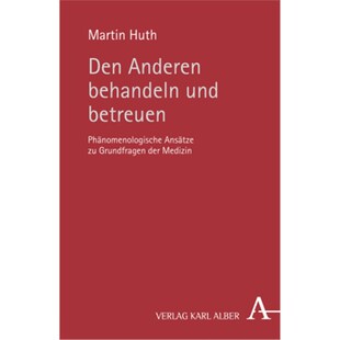 预订不退不换德语Den Anderen behandeln und betreuen:Phänomenologische Ansätze zu Grundfragen der