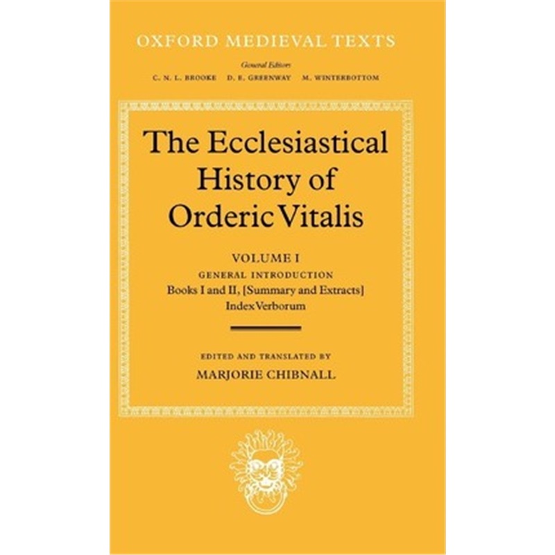 预订The Ecclesiastical History of Orderic Vitalis: Volume I: General Introduction, Books I and II, Index Verborum