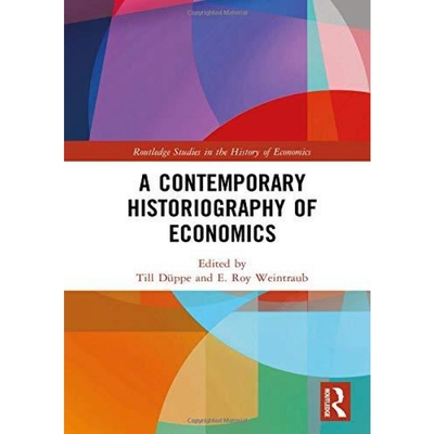 按需印刷不退不换A Contemporary Historiography of Economics[9781138049956]
