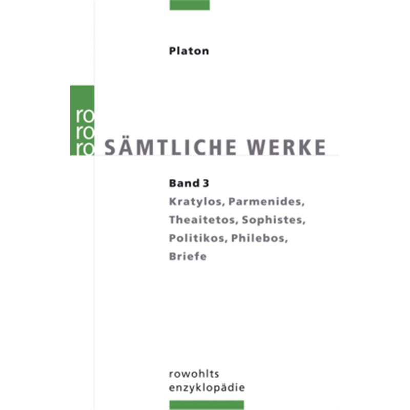 预订【德语】Sämtliche Werke 3. Bd.3:Kratylos, Parmenides, Theaitetos, Sophistes, Politikos,