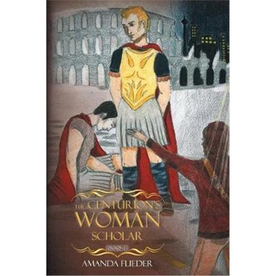 按需印刷不退不换The Centurion's Woman (3):Scholar[9781525512513]