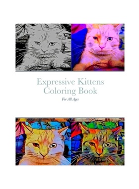 按需印刷Expressive Kittens Coloring Book[9781312733336]