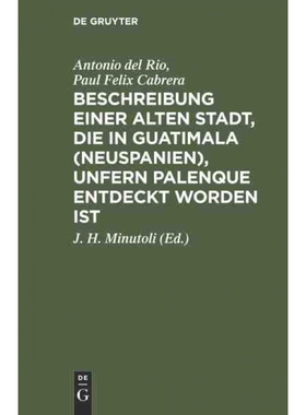 预订DEG Beschreibung einer alten Stadt, die in Guatimala (Neuspanien), unfern Palenque entdeckt worden i