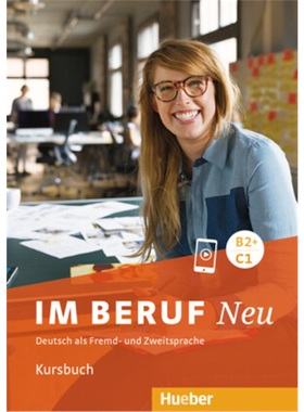预订【德语】 Im Beruf NEU B2+C1 - Kursbuch[9783192611902]