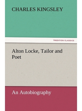 按需印刷Alton Locke, Tailor and Poet[9783842433328]