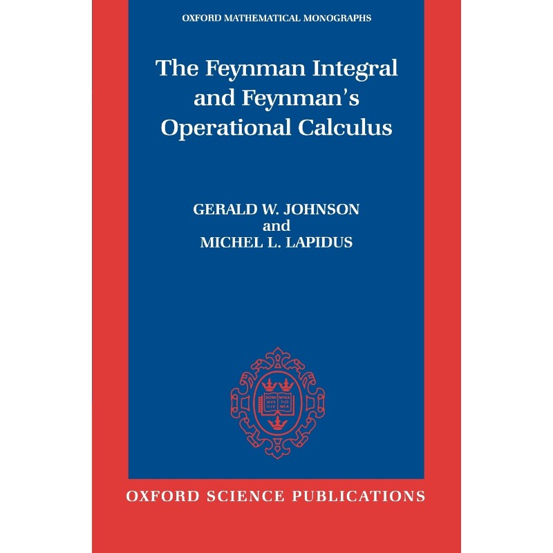 按需印刷不退不换The Feynman Integral and Feynman's Operational Calculus[9780198515722]