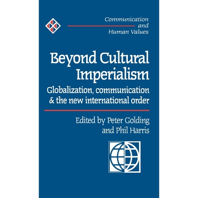 按需印刷不退不换Beyond Cultural Imperialism[9780761953302]