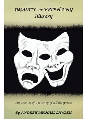 按需印刷INSANITY or EPIPHANY Illusory[9781481718691]